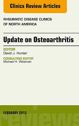 ePUB Update on Osteoarthritis, An Issue of Rheumatic Disease Clinics von David J. Hunter