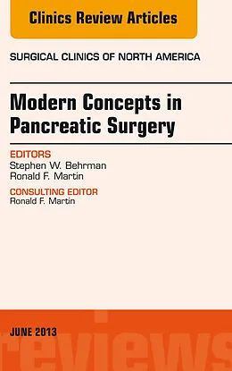 ePUB Modern Concepts in Pancreatic Surgery, An Issue of Surgical Clinics von Steve Behrman, Ron Martin