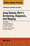 E-Book (epub) Lung Cancer, Part I: Screening, Diagnosis, and Staging, An Issue of Thoracic Surgery Clinics von Jean Deslauriers, F. G. Pearson, Farid M. Shamji