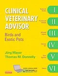E-Book (epub) Clinical Veterinary Advisor von M. Sc. Dip. ABVP (exotic companion mammal) Mayer, Daclam Donnelly BVSc