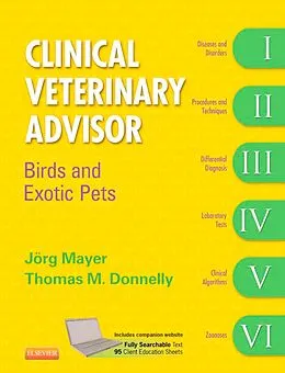 E-Book (epub) Clinical Veterinary Advisor von M. Sc. Dip. ABVP (exotic companion mammal) Mayer, Daclam Donnelly BVSc