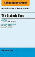 E-Book (epub) The Diabetic Foot, An Issue of Medical Clinics von Andrew J. M. Boulton