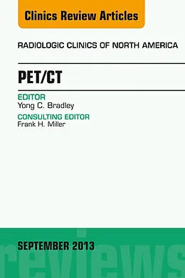 ePUB PET/CT, An Issue of Radiologic Clinics of North America von Yong Bradley