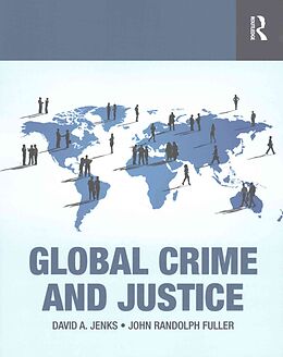 Kartonierter Einband Global Crime and Justice von David Jenks, John Randolph Fuller