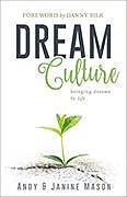 Couverture cartonnée Dream Culture de Janine Mason, Andy Mason