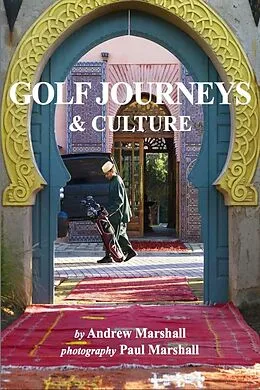 E-Book (pdf) Golf Journeys & Culture von Andrew Marshall