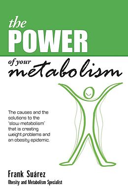 eBook (epub) The Power of Your Metabolism de Frank BSL Suarez