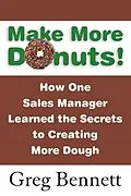 E-Book (epub) Make More Donuts! von Greg Bennett