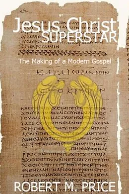 E-Book (epub) Jesus Christ Superstar von Robert Price