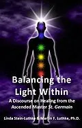 E-Book (epub) Balancing the Light Within von Linda LLC Stein-Luthke