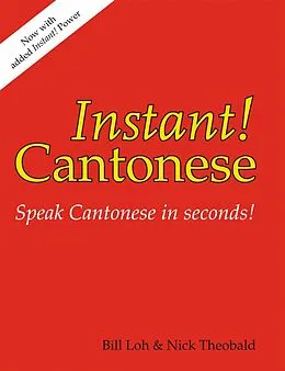 E-Book (epub) Instant! Cantonese von Nick Ph. D. Theobald, Bill Loh
