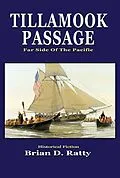 E-Book (epub) Tillamook Passage von Brian MD Ratty