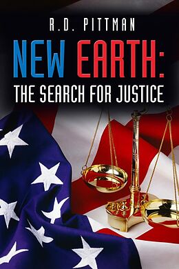 E-Book (epub) New Earth: The Search for Justice von R. D. Ph. D. Pittman