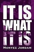 E-Book (epub) It Is What It Is von Montez Jordan