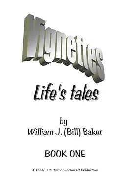 E-Book (epub) Vignettes - Life's Tales Book One von William Baker