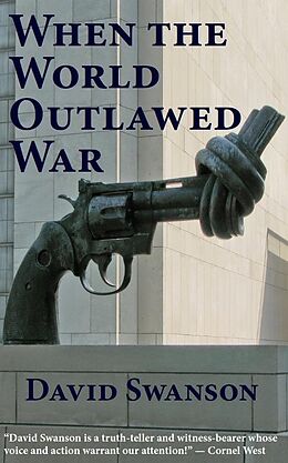 E-Book (epub) When the World Outlawed War von David Swanson