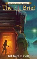 E-Book (epub) The Elf Brief - Book One of The Magi Charter von Jordan David