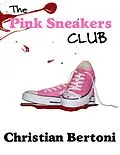 E-Book (epub) The Pink Sneakers Club von Christian Jr. Bertoni