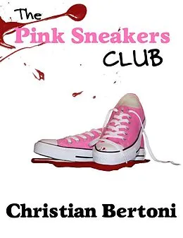 E-Book (epub) The Pink Sneakers Club von Christian Jr. Bertoni