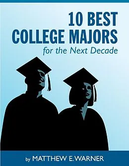 E-Book (epub) 10 Best College Majors for the Next Decade von Matthew Boone's Warner