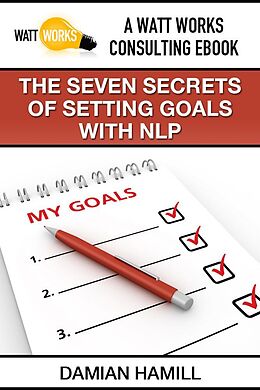 E-Book (epub) The Seven Secrets of Setting Goals With NLP von Damian Boone's Hamill