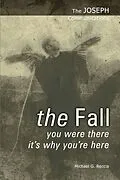 E-Book (epub) The Joseph Communications: The Fall von Michael G. Reccia