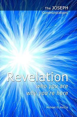 E-Book (epub) The Joseph Communications: Revelation von Michael G. Reccia