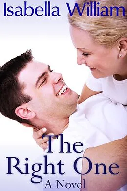 E-Book (epub) The Right One: A Novel von Isabella JD William