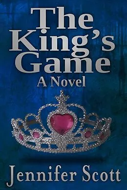 E-Book (epub) The King's Game von Jennifer Scott