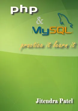 E-Book (epub) PHP & MySQL Practice It Learn It von Jitendra Patel