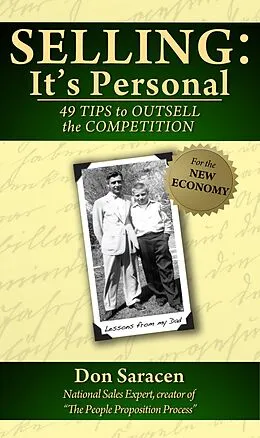 E-Book (epub) Selling: It's Personal - 49 Tips to Outsell the Competition von Don Saracen