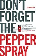 E-Book (epub) Don't Forget the Pepper Spray (Second Edition) von Kristen Marie