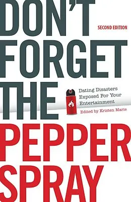 E-Book (epub) Don't Forget the Pepper Spray (Second Edition) von Kristen Marie