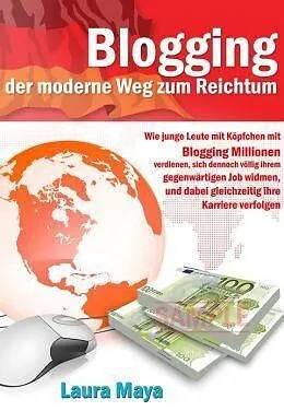 E-Book (epub) Bloggen -- der moderne Weg zum Reichtum von Laura Maya