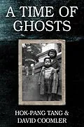 E-Book (pdf) A Time of Ghosts von Hok-Pang Tang, David Coomler