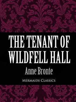 eBook (epub) The Tenant of Wildfell Hall (Mermaids Classics) de Anne Bronte