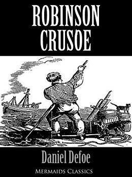 E-Book (epub) Robinson Crusoe (Mermaids Classics) von Daniel Defoe