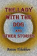 E-Book (epub) The Lady With the Dog and Other Stories von Anton Tchekhov