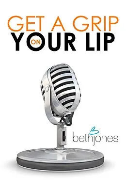 E-Book (epub) Get a Grip on Your Lip von Beth Jones
