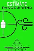 E-Book (epub) How to Estimate Range and Wind von Pseudonym Sniper