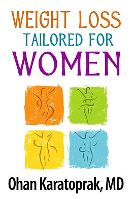 E-Book (epub) Weight Loss Tailored for Women von Ohan Karatoprak