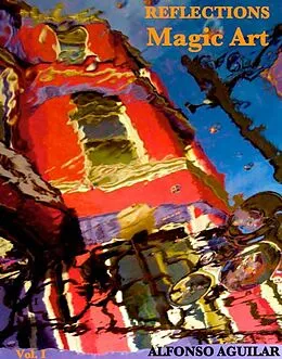 E-Book (epub) Reflections: Magic Art von Alfonso Aguilar