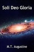 E-Book (epub) Soli Deo Gloria von M. T. Augustine