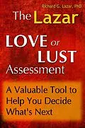 E-Book (epub) The Lazar Love or Lust Assessment: A Valuable Tool to Help You Decide What's Next von Richard G. Lazar