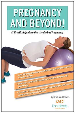 E-Book (epub) Pregnancy and Beyond! A Practical Guide to Exercise During Pregnancy von Calum Wilson