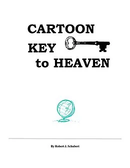 E-Book (epub) Cartoon Key To Heaven von Robert J. Schubert
