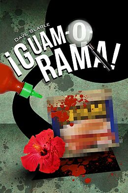 E-Book (epub) Â¡Guam-O-Rama! von Dave Slagle