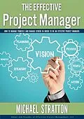 E-Book (epub) The Effective Project Manager von Michael Stratton