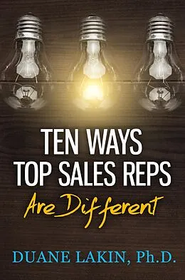 E-Book (epub) Ten Ways Top Sales Reps Are Different von Duane Lakin