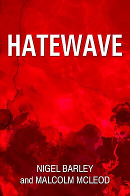 E-Book (epub) Hatewave von Nigel Barley, Malcolm McLeod